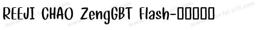 REEJI CHAO ZengGBT Flash字体转换